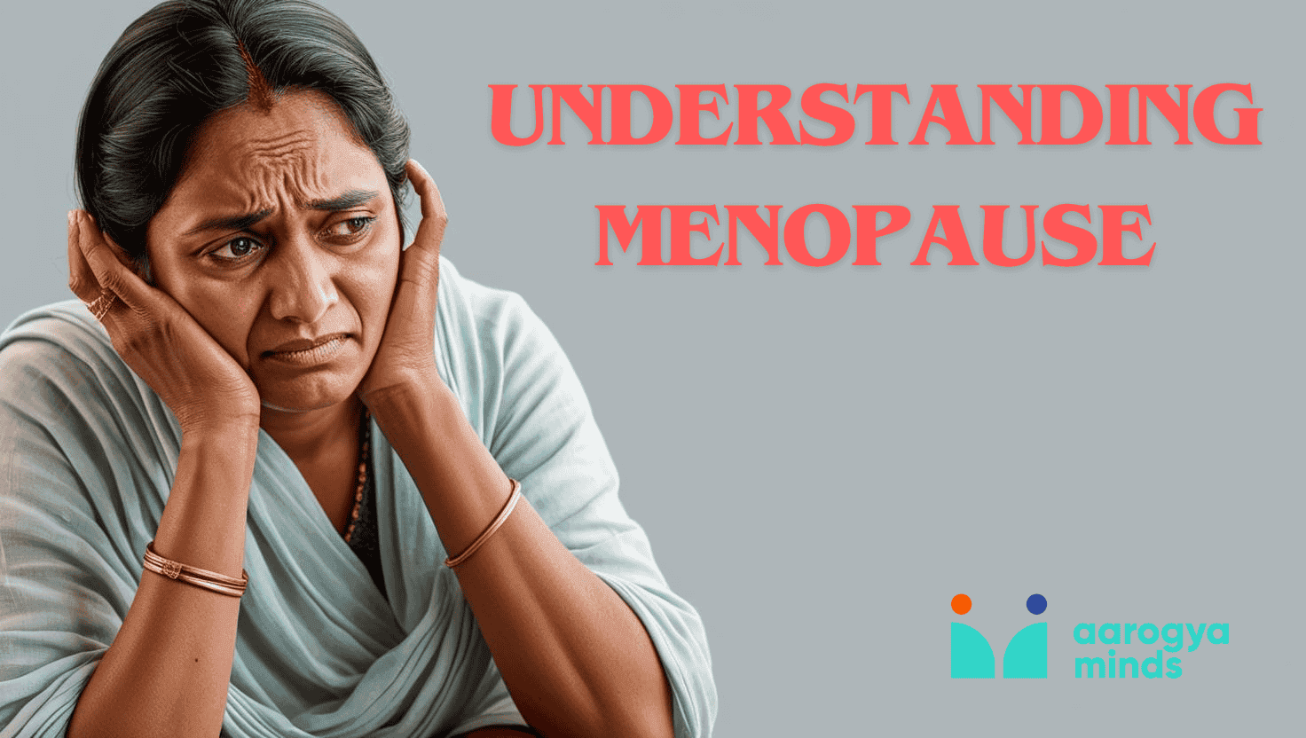 Mind and Mood in Menopause: Understanding Mental Health Changes in Menopause